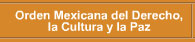 Orden Mexicana del Derecho, la Cultura y la Paz